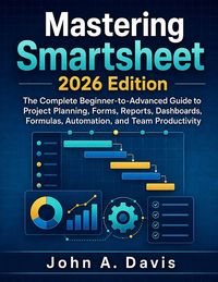 Produktbild: Mastering Smartsheet 2026 Edition