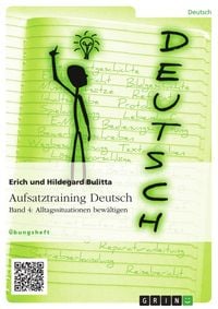 Produktbild: Aufsatztraining Deutsch - Band 4: Alltagssituationen bew&auml;ltigen
