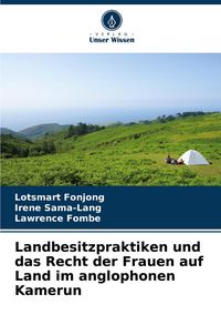 Produktbild: Landbesitzpraktiken und das Recht der Frauen auf Land im anglophonen Kamerun