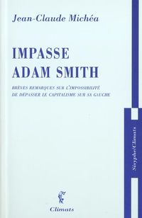 Produktbild: Impasse Adam Smith. Br&egrave;ves remarques sur l'impossibilit&eacute; de d&eacute;passer
