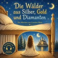 Produktbild: Die W&auml;lder aus Silber, Gold und Diamanten