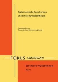 Produktbild: Taphonomische Forschungen (nicht nur) zum Neolithikum
