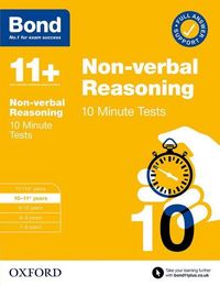 Produktbild: Bond 11+ 10 Minute Tests Non-verbal Reasoning 10-11 years: For 11+ GL assessment and Entrance Exams