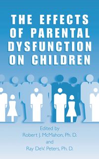 Produktbild: The Effects of Parental Dysfunction on Children