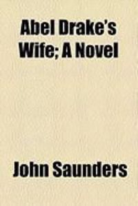 Produktbild: Abel Drake's Wife; A Novel