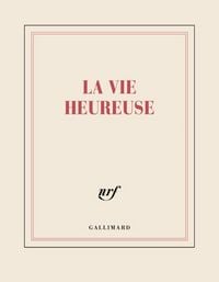 Produktbild: La vie heureuse : carnet carr&eacute; non lign&eacute;