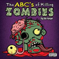 Produktbild: The ABC's of Killing Zombies