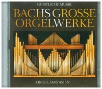 Bild vom Artikel Bachs Große Orgelwerke vom Autor Johann Sebastian Bach