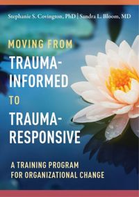 Produktbild: Covington, S: Moving from Trauma-Informed to Trauma-Responsi