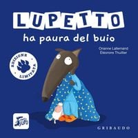 Produktbild: Lupetto ha paura del buio. Amico lupo. Ediz. limitata