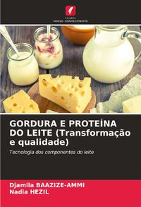Produktbild: GORDURA E PROTE&Iacute;NA DO LEITE (Transforma&ccedil;&atilde;o e qualidade)