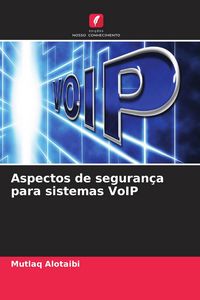 Produktbild: Aspectos de seguran&ccedil;a para sistemas VoIP