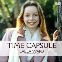 Bild vom Artikel Lalla Ward - Time Capsule vom Autor Paul W. T. Ballard