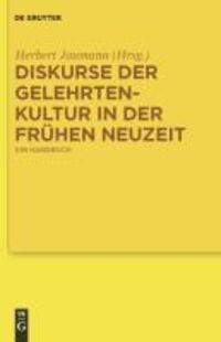 Produktbild: Diskurse der Gelehrtenkultur in der Fr&uuml;hen Neuzeit