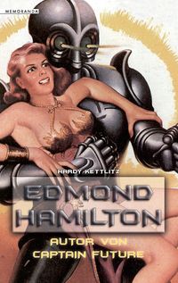 Bild vom Artikel Edmond Hamilton vom Autor Hardy Kettlitz
