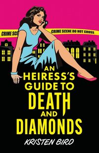 Produktbild: An Heiress's Guide to Death and Diamonds