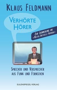 Bild vom Artikel Verhörte Hörer vom Autor Klaus Feldmann