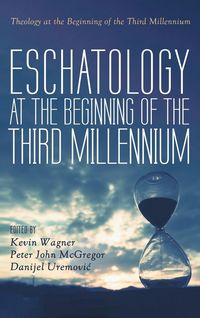 Produktbild: Eschatology at the Beginning of the Third Millennium