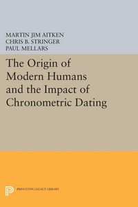 Produktbild: The Origin of Modern Humans and the Impact of Chronometric Dating