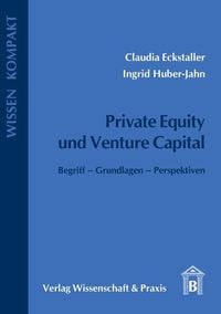Bild vom Artikel Private Equity und Venture Capital. vom Autor Claudia Eckstaller