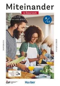 Produktbild: Miteinander in &Ouml;sterreich &ndash; Deutsch f&uuml;r Alltag und Beruf A2.2