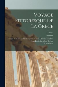 Produktbild: Voyage pittoresque de la Grèce; Tome 1