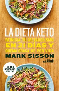 Produktbild: La Dieta Keto: Reinicia Tu Metabolismo En 21 D&iacute;as Y Quema Grasa de Forma Definitiva / The Keto Reset Diet