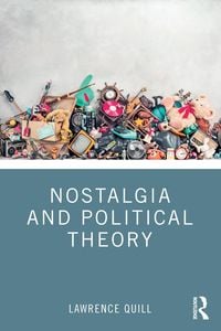 Produktbild: Nostalgia and Political Theory
