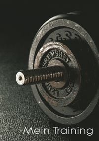 Produktbild: Mein Trainingstagebuch f&uuml;r Krafttraining und Fitness, Ringbuch - DIN A5, Notiere