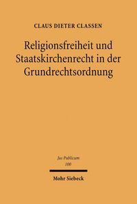 Produktbild: Religionsfreiheit und Staatskirchenrecht in der Grundrechtsordnung