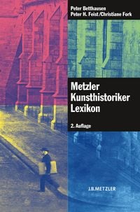 Produktbild: Metzler Kunsthistoriker Lexikon