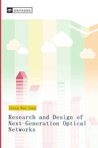 Produktbild: Research and Design of Next-Generation Optical Networks