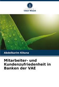 Produktbild: Mitarbeiter- und Kundenzufriedenheit in Banken der VAE