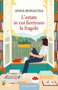 Produktbild: L' estate in cui fiorirono le fragole