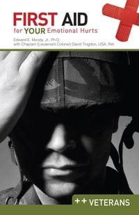 Produktbild: First Aid for Your Emotional Hurts: Veterans