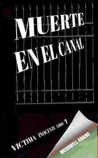 Produktbild: Muerte en el Canal (Victima Inocente Libro 1)