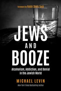 Produktbild: Jews and Booze: Alcoholism, Addiction, and Denial in the Jewish World