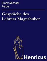 Produktbild: Gespr&auml;che des Lehrers Magerhuber