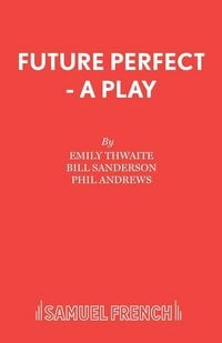 Produktbild: Future Perfect - A Play