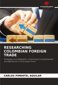Produktbild: Researching Colombian Foreign Trade