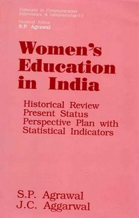 Produktbild: Women's Education in India: Historical Review, Present Status and Perspective Plan with Statistical Indicators and Index to Scholarly Writings in Indi