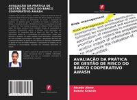 Produktbild: Avalia&ccedil;&atilde;o Da Pr&aacute;tica De Gest&atilde;o De Risco Do Banco Cooperativo Awash