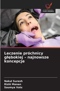 Produktbild: Leczenie pr&oacute;chnicy g&iquest;&iquest;bokiej - najnowsze koncepcje
