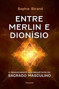 Produktbild: Entre Merlin e Dion&iacute;sio