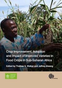 Produktbild: Crop Improvement, Adoption and Impact of Improved Varieties in Food Crops in Sub-Saharan Africa