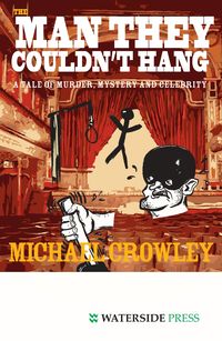 Produktbild: The Man They Couldn't Hang