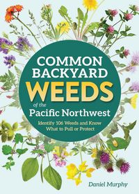 Produktbild: Common Backyard Weeds of the Pacific Northwest