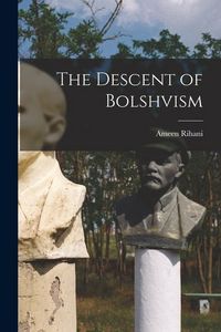 Produktbild: The Descent of Bolshvism