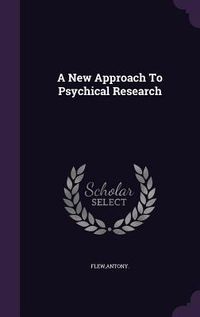 Produktbild: A New Approach To Psychical Research