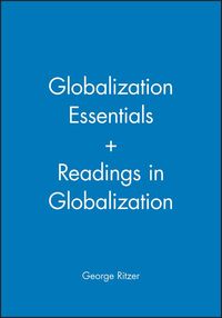 Produktbild: Ritzer, G: Globalization Essentials + Readings in Globalizat